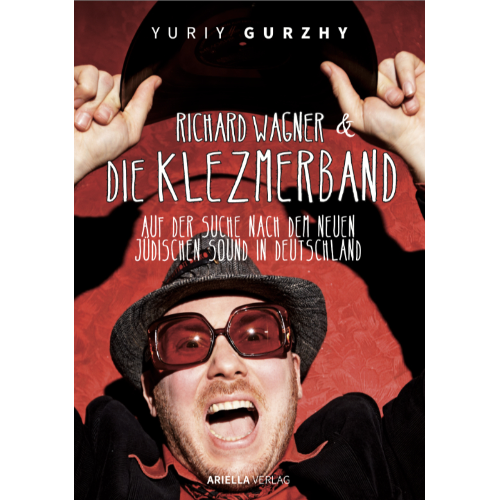 Cover Richard Wagner und die Klezmerband, Yuriy Gurzhy